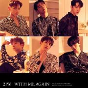 cn.ktown4u.com : 2PM - [With Me Again] [CD] (日本版) (*早期