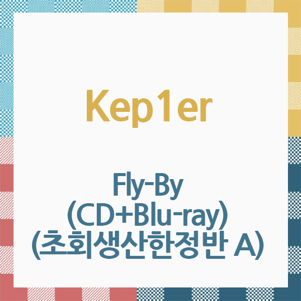 cn.ktown4u.com : Kep1er - [Fly-By] (CD+Blu-ray) (初回限量版A) (日版)