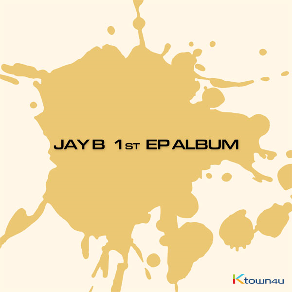 [补款 裸专] JAY B - 1ST EP 专辑 [JAY B] _百度林在范吧